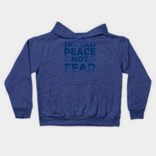 Spread peace not fear Kids Hoodie